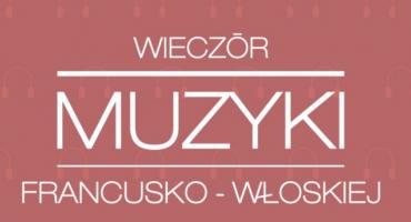 GOK w Osielsku zaprasza na wieczór muzyki francusko-włoskiej. Wydarzenie odbędzie się online